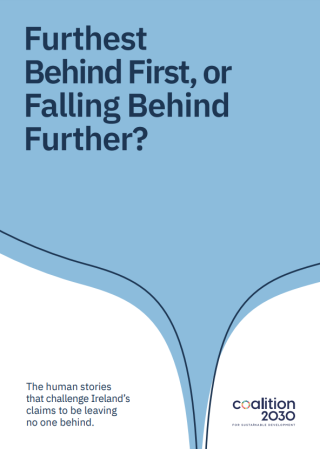 Furthest Behind First, or Falling Behind Further? The human stories that challenge Ireland’s claims to be leaving no one behind
