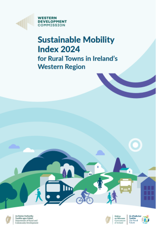 Sustainable Mobility Index 2024 for Rural Towns in Ireland’s Western Region